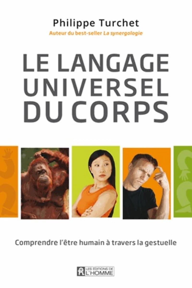LE LANGAGE UNIVERSEL DU CORPS