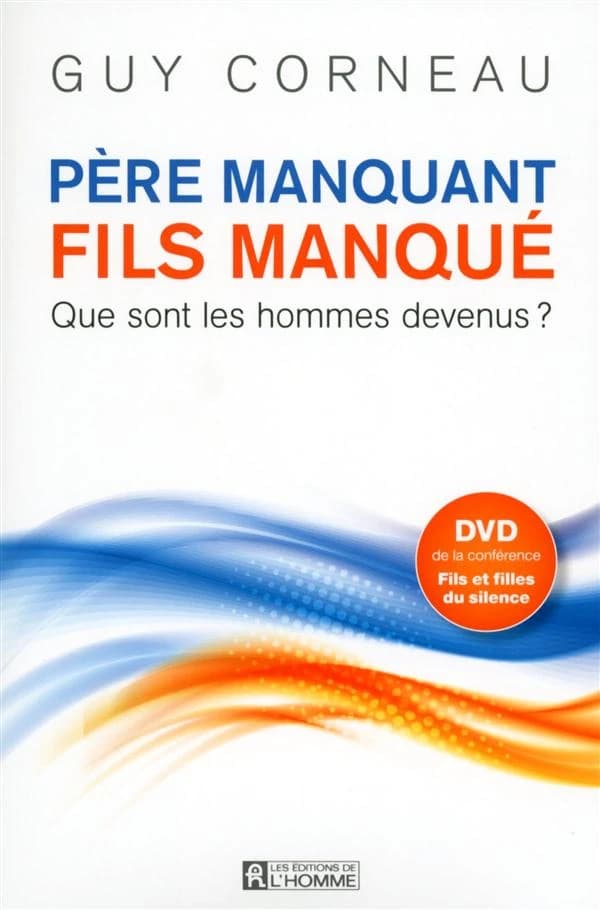Père manquant, fils manqué : que sont les hommes devenus ?