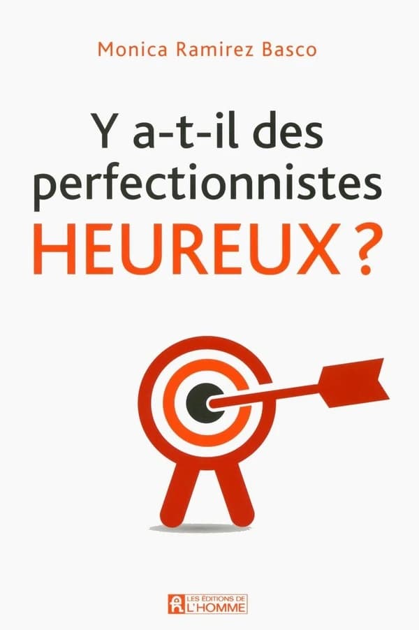 Y A-T-Il des Perfectionnistes Heureux?