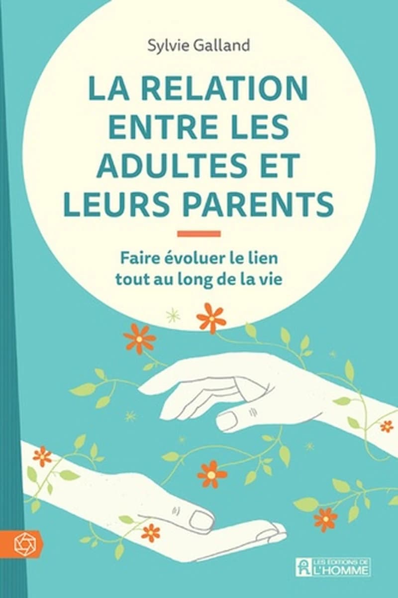 La relation entre les adultes et leurs parents (French Edition)