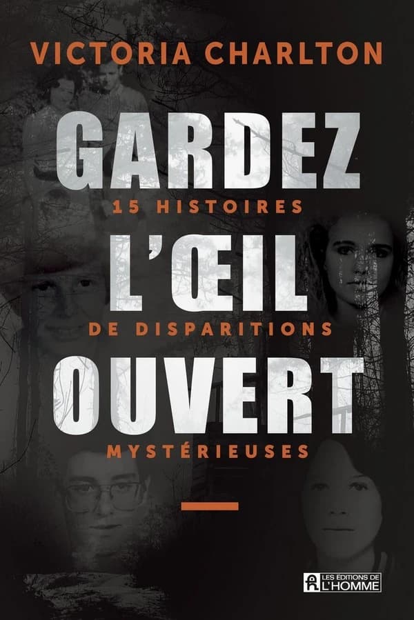 Gardez l'oeil ouvert : 15 histoires de disparitions mystérieuses