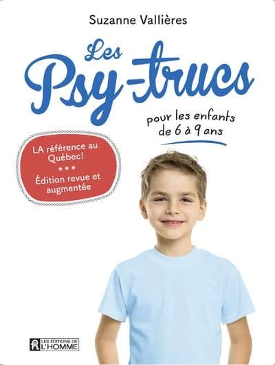 Les psy-trucs. Pour les enfants de 6 à 9 ans (Éd. revue et augmentée) Suzanne Vallières