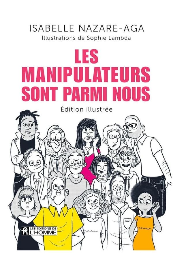 Les manipulateurs sont parmi nous (Éd. illustrée) Isabelle Nazare-Aga ; illustrations de Sophie Lambda