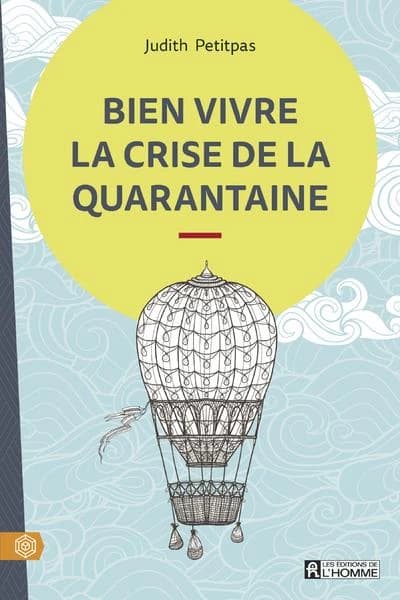 Bien Vivre La Crise De La Quarantaine