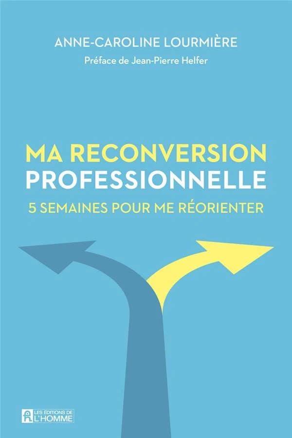 Ma reconversion professionnelle : 5 semaines pour me réorienter