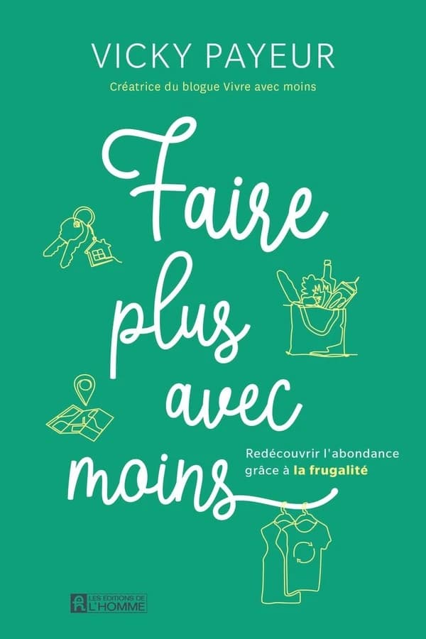 Faire plus avec moins : redécouvrir l'abondance grâce à la frugalité