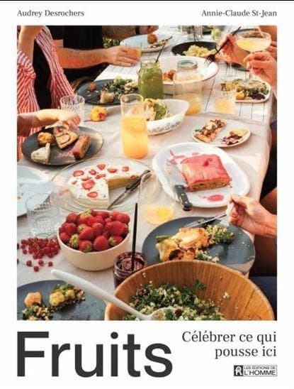 Fruits : Célébrer ce qui pousse ici