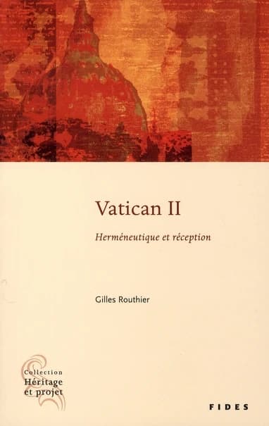 Vatican II : herméneutique et réception