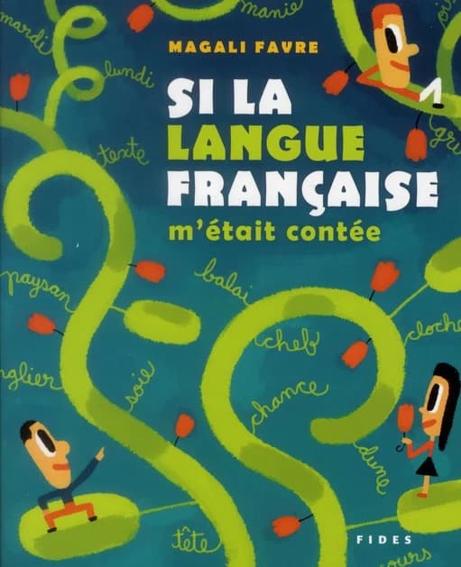 Si la langue française m'était contée