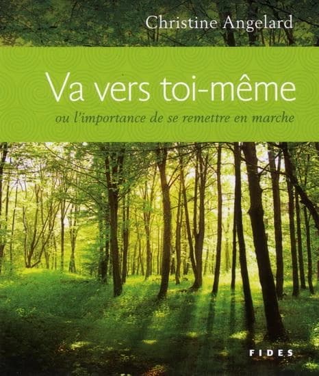 Va vers toi-même ou L'importance de se remettre en marche