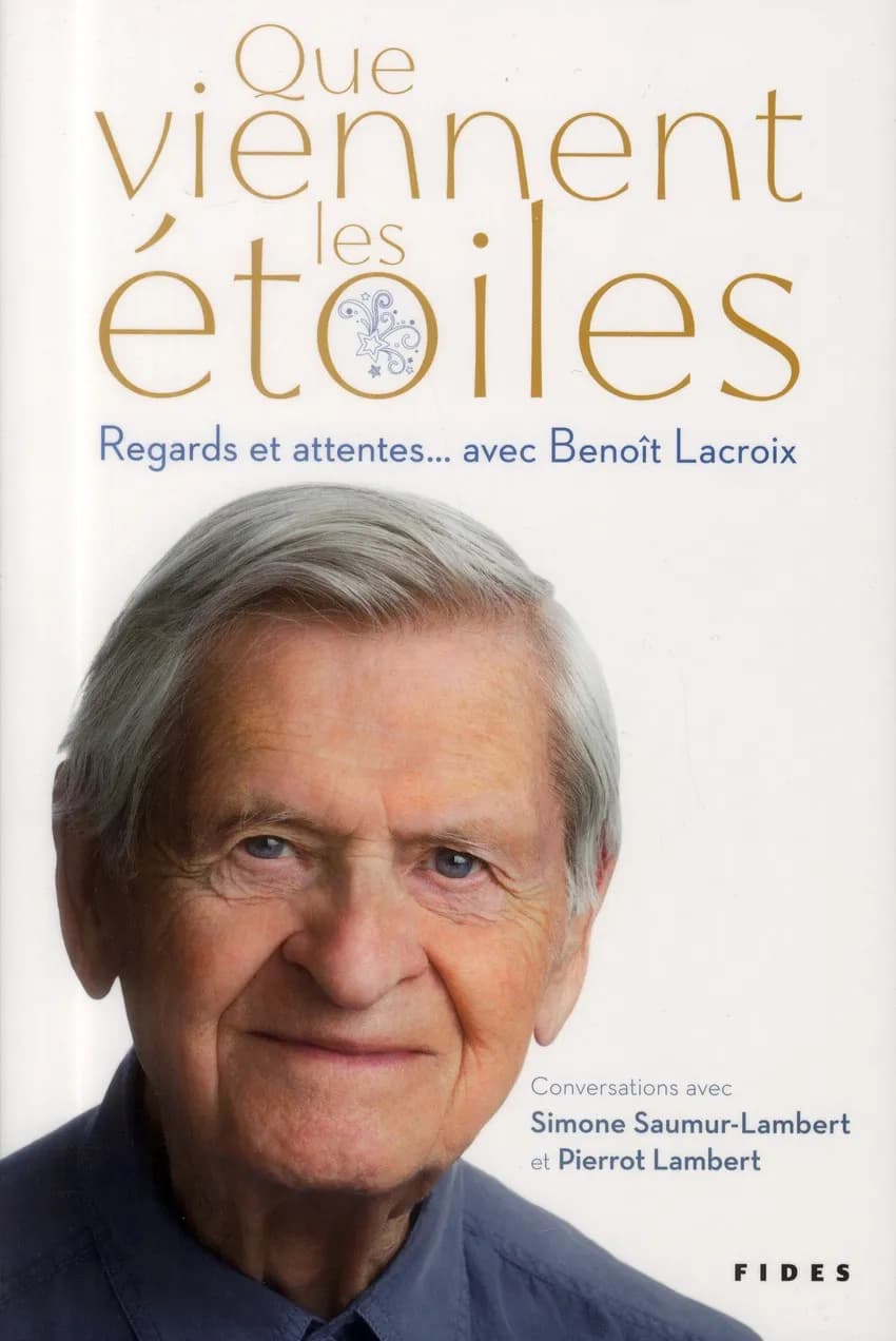 Que viennent les étoiles : regards et attentes-- avec Benoît Lacroix