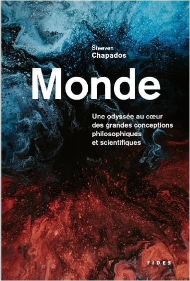 Monde : une odyssée au coeur des grandes conceptions philosophiques et scientifiques