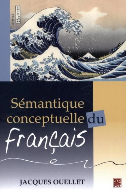 Sémantique conceptuelle du français : grammaire et lexicologie