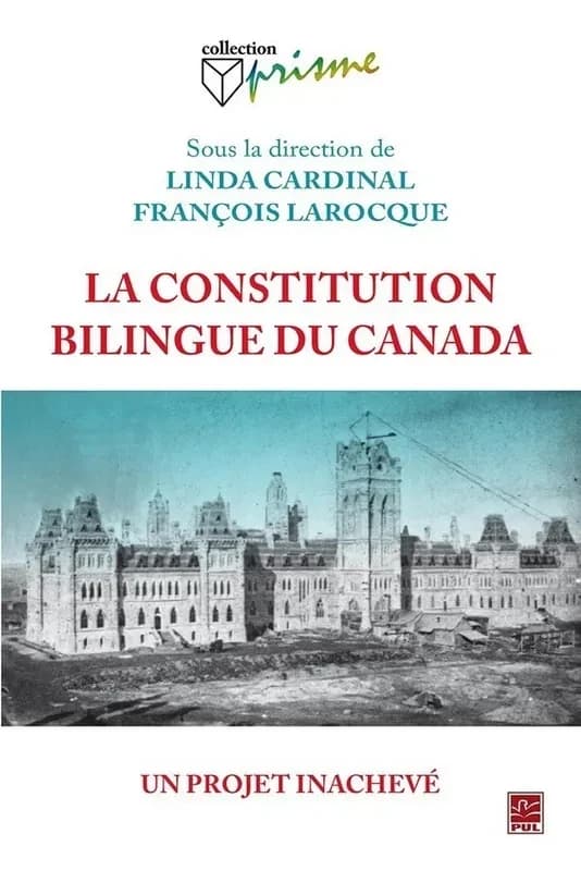 La constitution bilingue du Canada : un projet inachevé