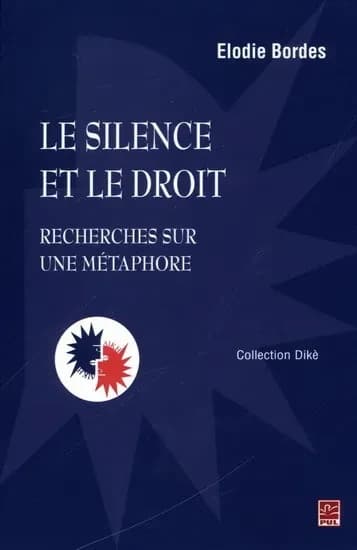 Le silence et le droit. recherches sur une metaphore
