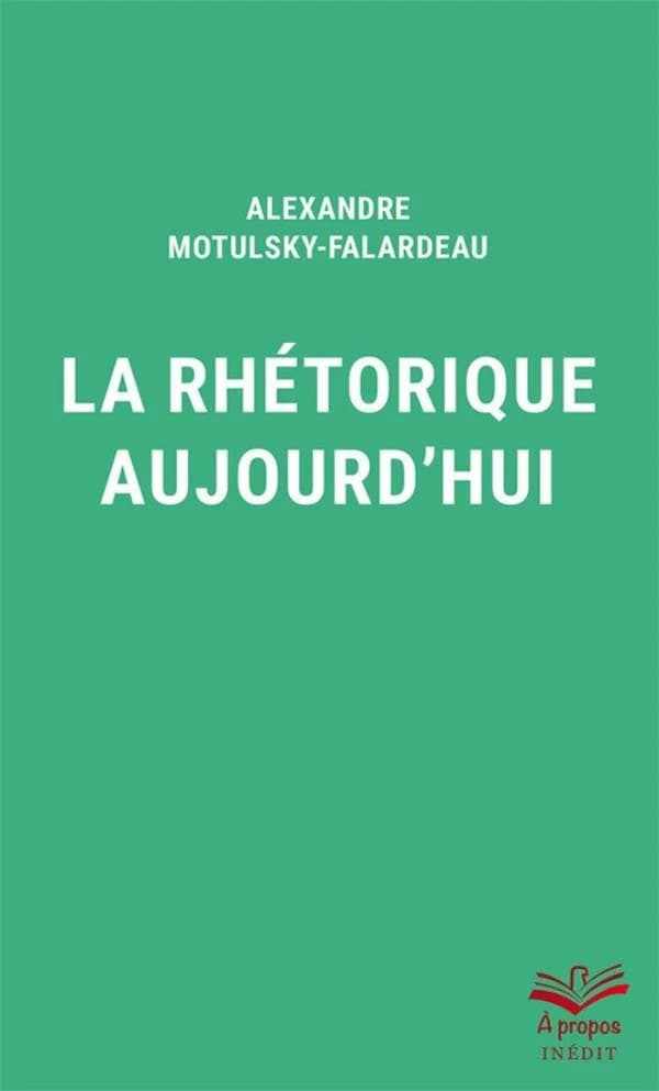 La rhétorique aujourd'hui