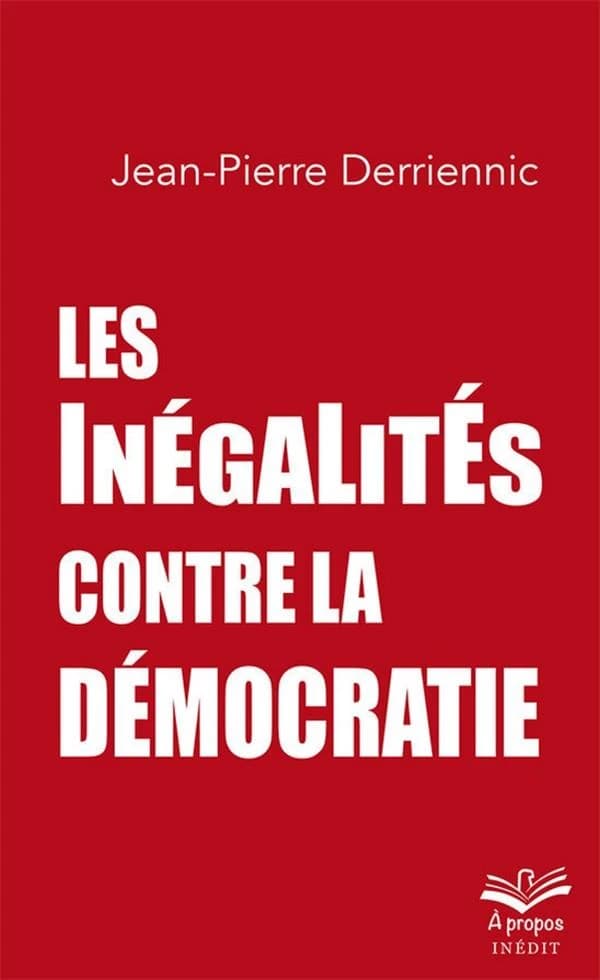 LES INEGALITES CONTRE LA DEMOCRATIE