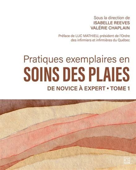 Pratiques exemplaires en soins des plaies : de novice à expert