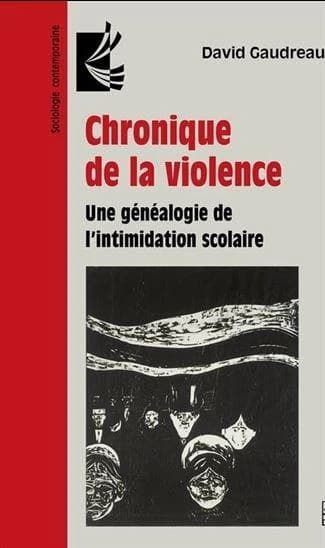 Chronique de la violence : une généalogie de l'intimidation scolaire