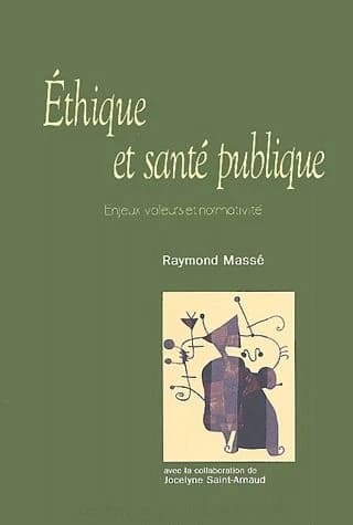 Ethique et santé publique - Enjeux, valeurs et normativité