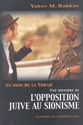 Au nom de la Torah : une histoire de l'opposition juive au sionisme
