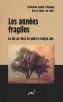 Les années fragiles : la vie au-delà des quatre-vingts ans