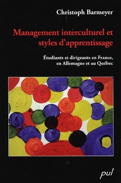 Management interculturel et styles d'apprentissage : étudiants et dirigeants en France, en Allemagne et au Québec