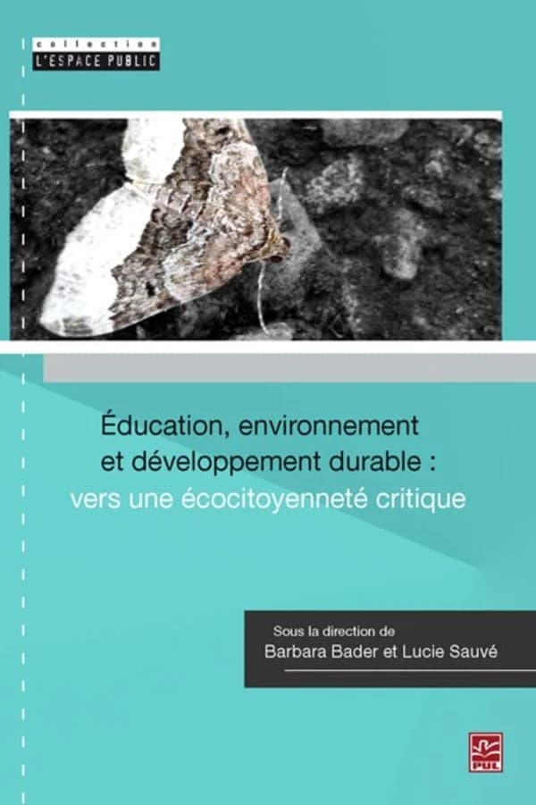 Éducation, environnement et développement durable : vers une écocitoyenneté critique