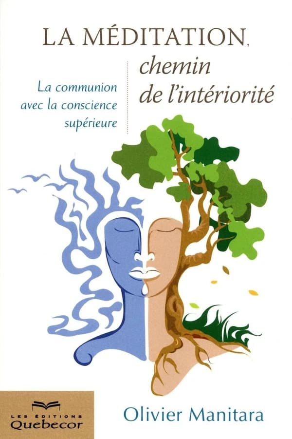 La méditation, chemin de l'intériorité (2e édition)