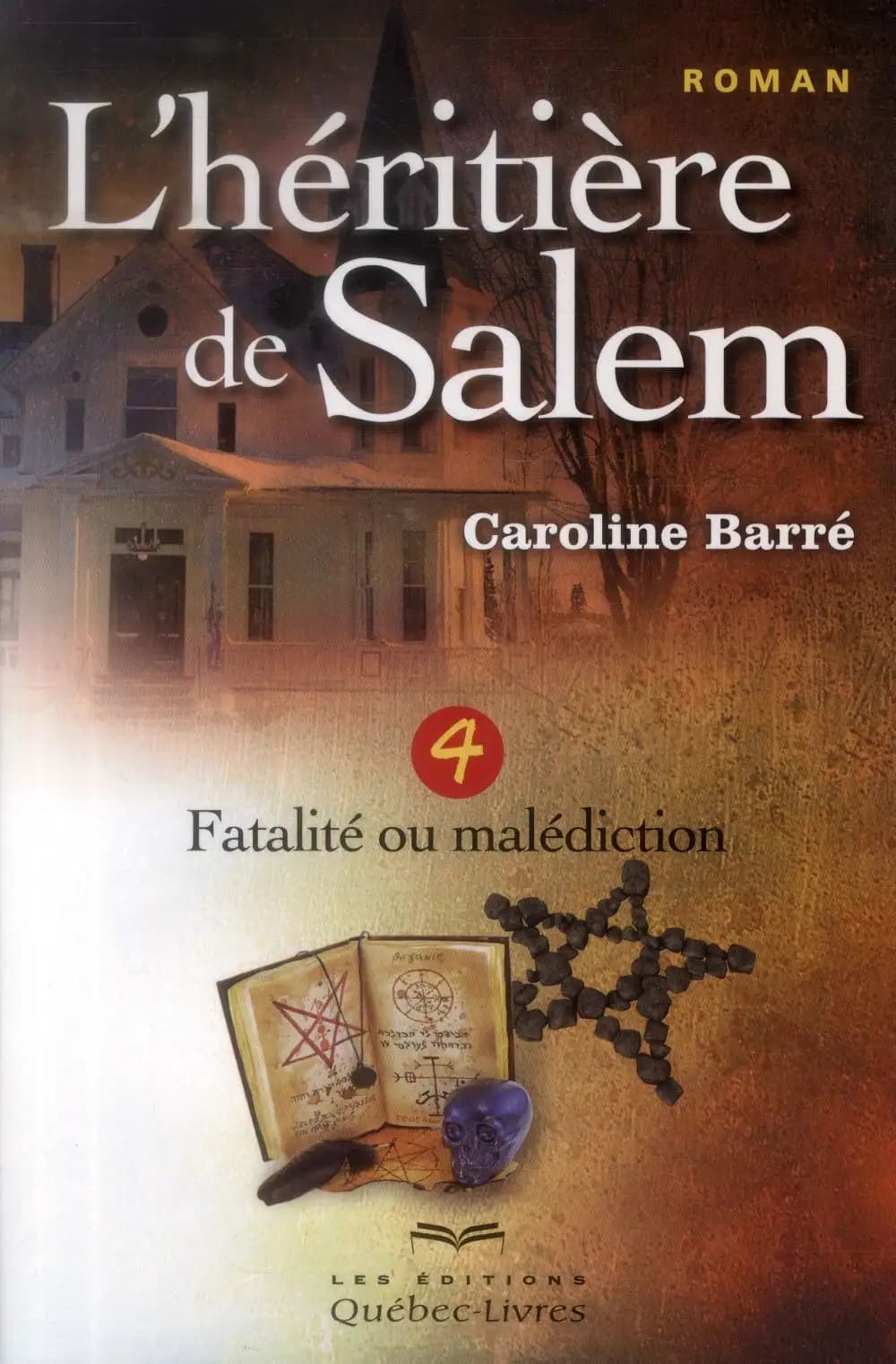 L'héritière de Salem Tome 4 ; fatalité ou malédiction