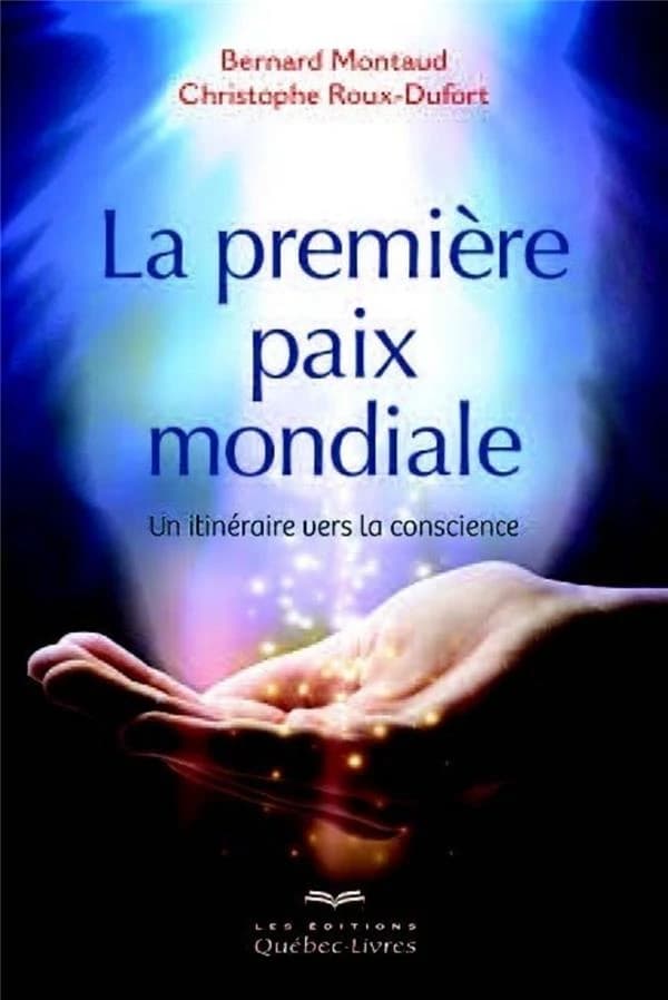 La première paix mondiale : un itinéraire vers la conscience