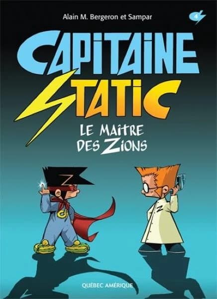 Capitaine Static Tome 4 : le maître des Zions