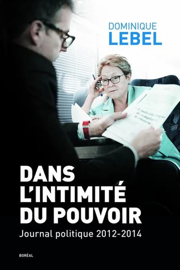 Dans l'intimité du pouvoir : Journal politique 2012-1014