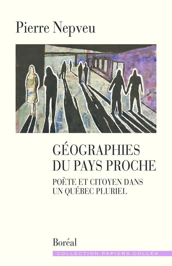 Géographies du pays proche : poète et citoyen dans un Québec pluriel