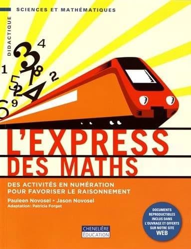 L'express des maths : des activités en numération pour favoriser le raisonnement