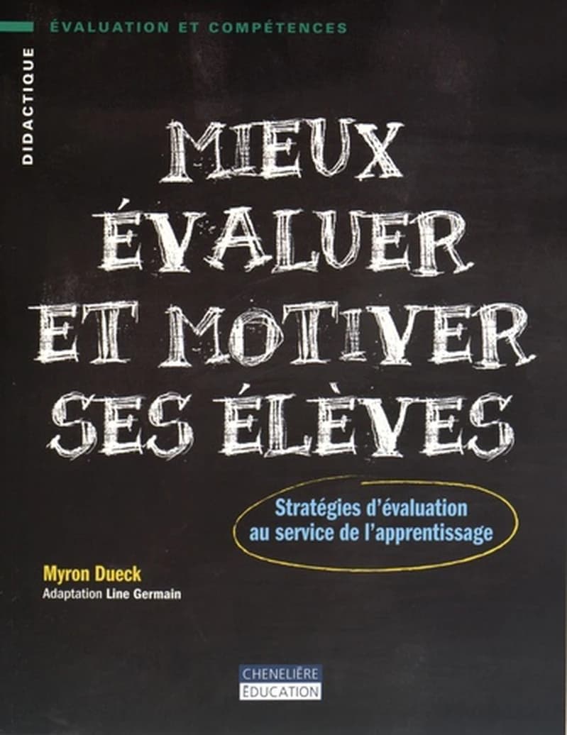MIEUX EVALIER ET MOTIVER SES ÉLÈVES