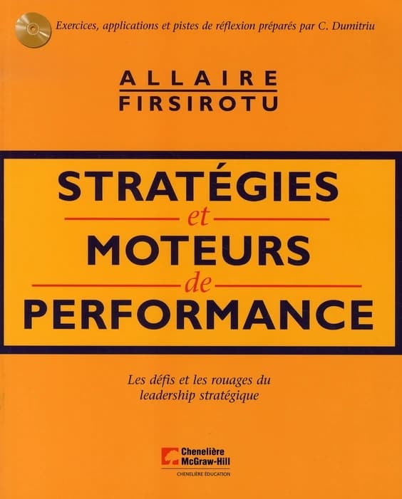 Stratégies et moteurs de performance ; les défis et les rouages du leadership stratégique