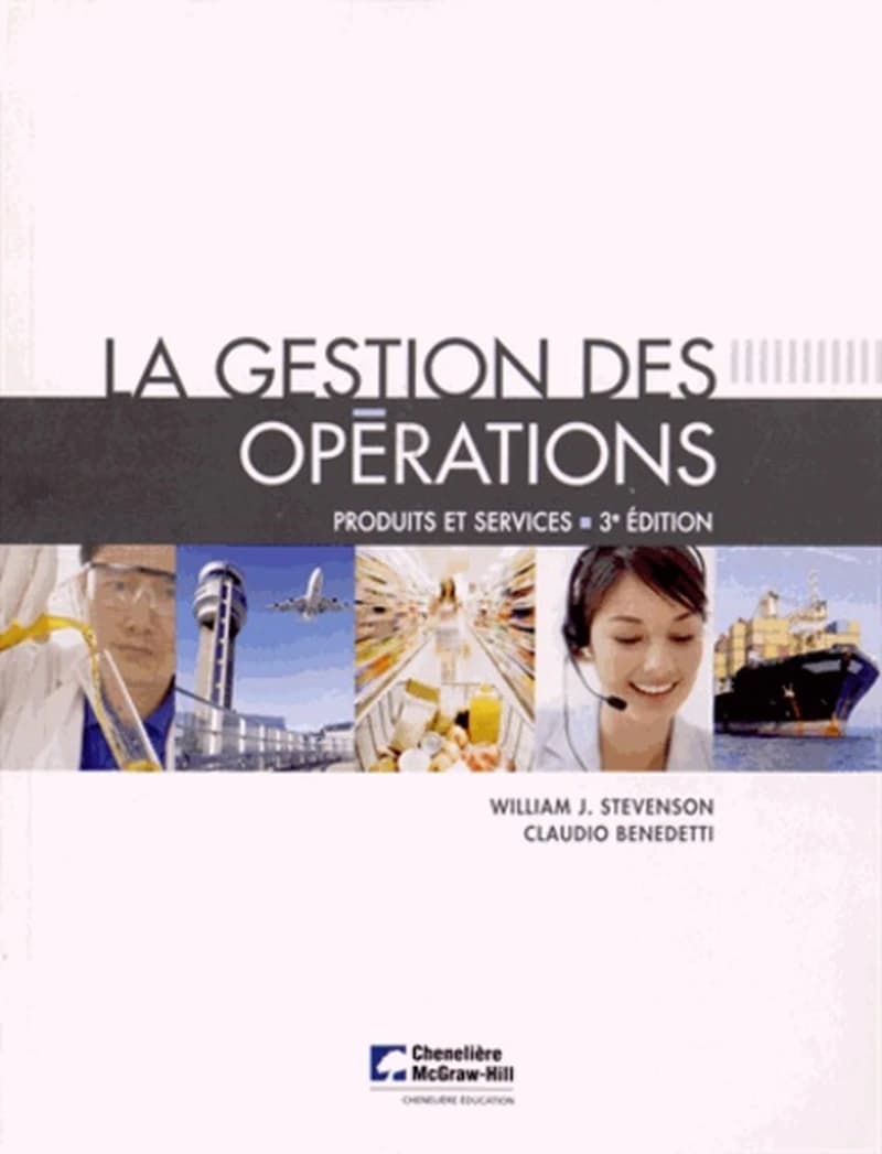La gestion des opérations : produits et services 3e édition