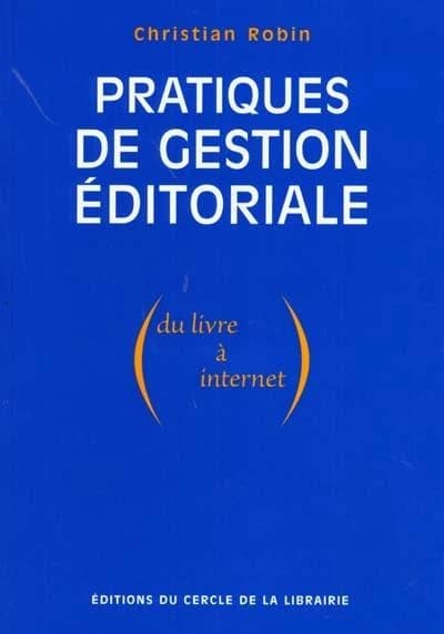 Pratiques de gestion éditoriale : du livre à internet