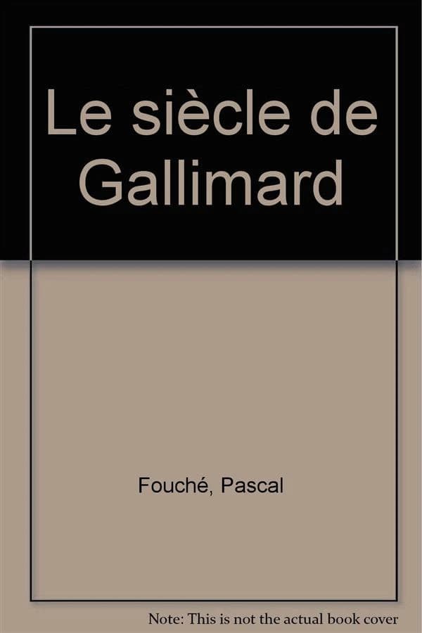 Le siècle de Gallimard