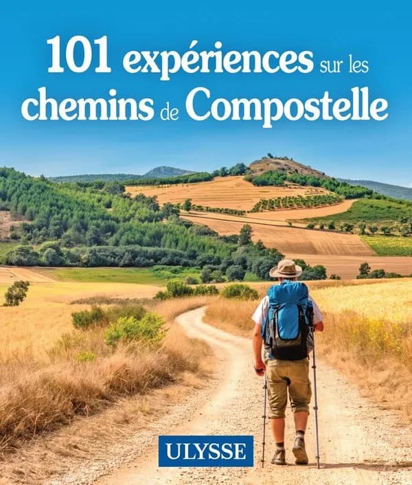 101 expériences sur les chemins de Compostelle