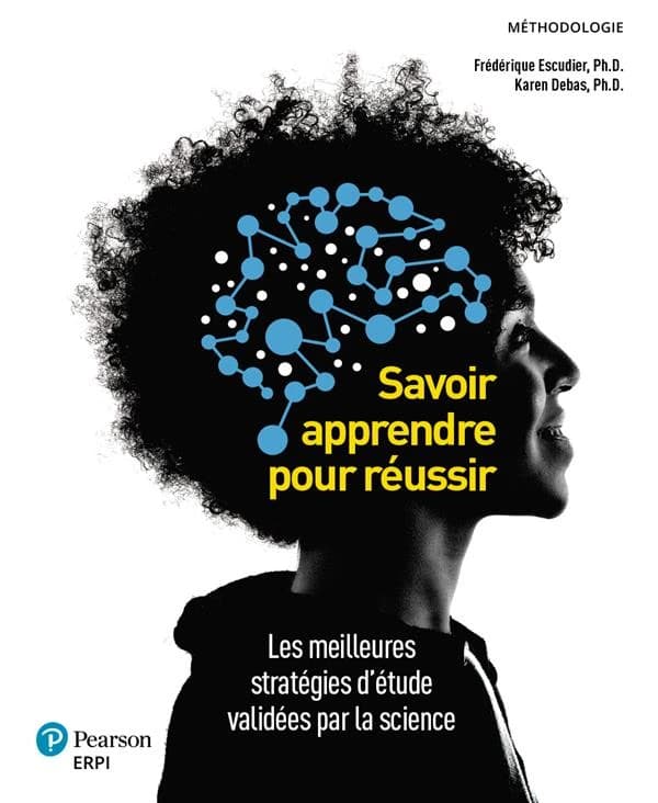 Savoir apprendre pour réussir : les meilleures stratégies d'étude validées par la science