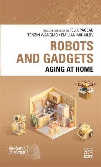 Robots and gadgets : Aging at home