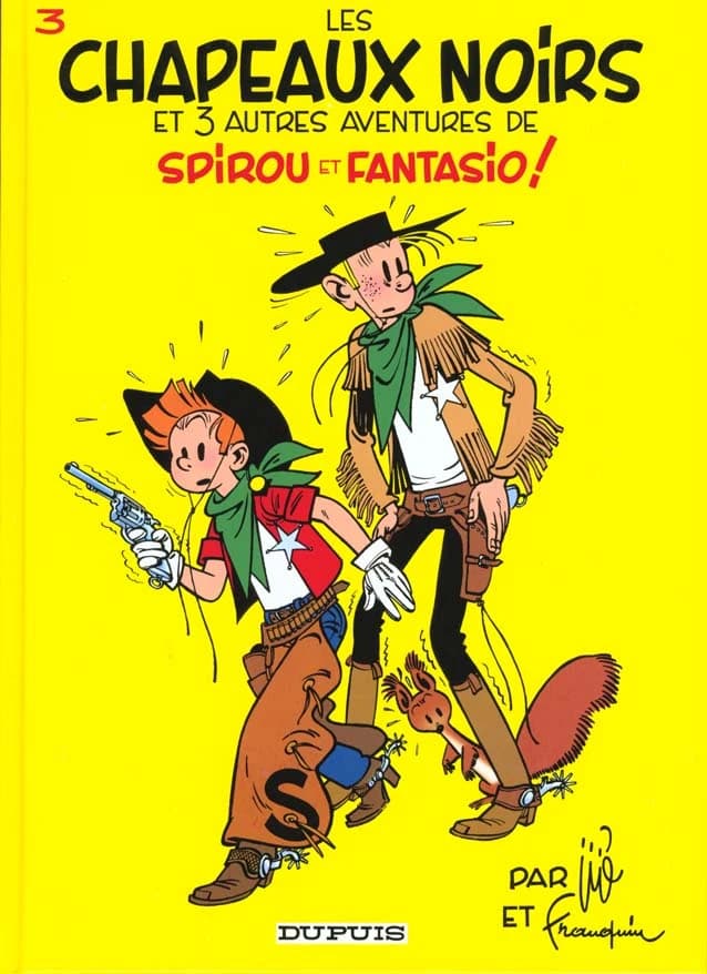 Les chapeaux noirs : et 3 autres aventures de Spirou et Fantasio !