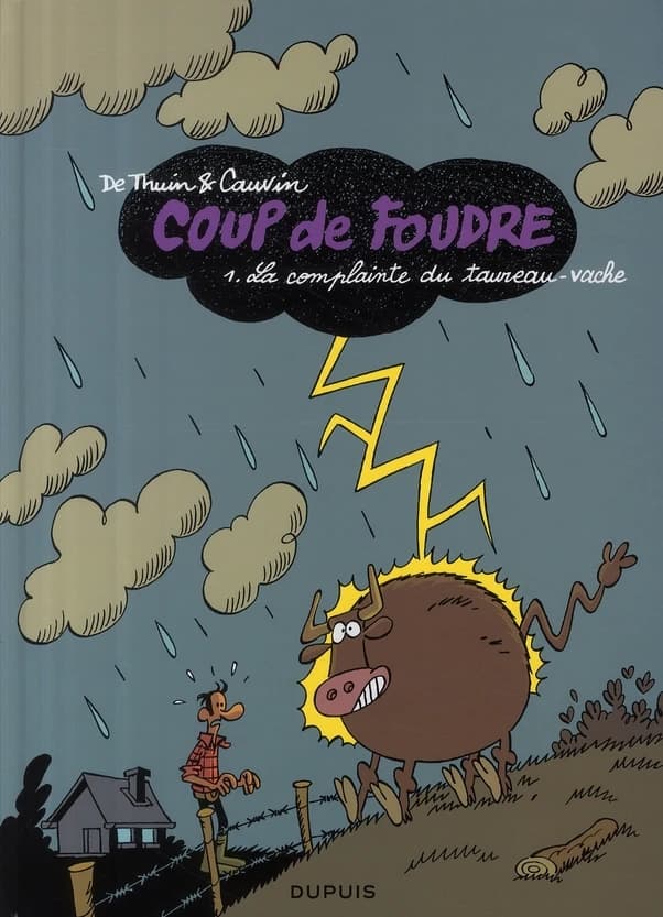 La Coup de foudre. 1, complainte du taureau-vache