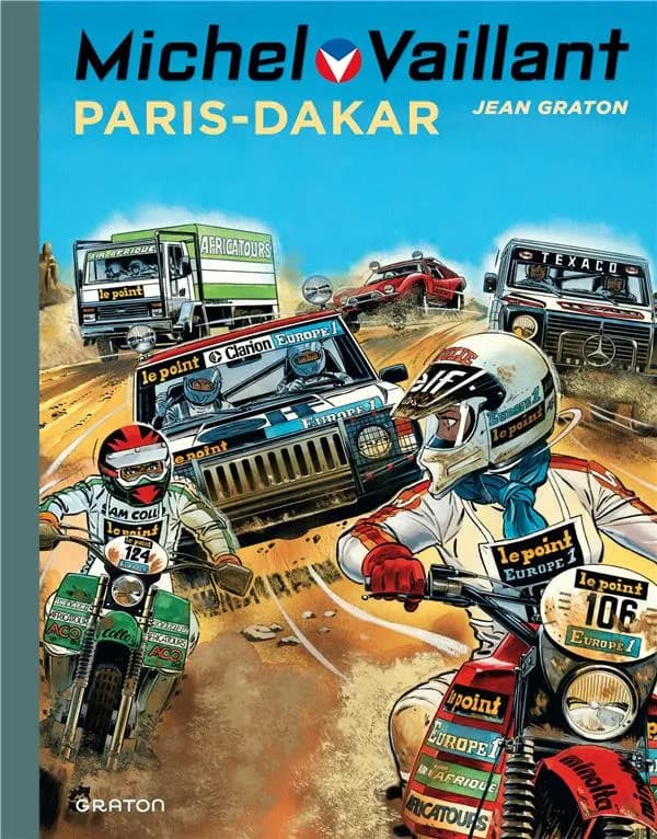 Paris Dakar ! (Nouv. éd.) scénario, textes et dessins de Jean Graton
