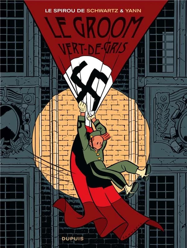 Le groom vert-de-gris ([Quatrième édition]) dessin Olivier Schwartz ; scénario Yann ; couleurs Laurence Croix