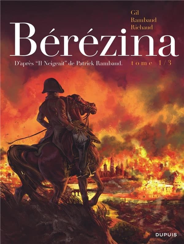 Bérézina : un roman de Patrick Rambaud. Tome 1