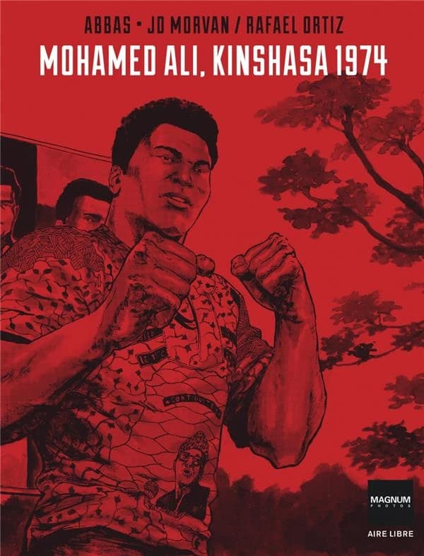 Mohamed Ali, Kinshasa 1974 (Éd. enrichie d'un dessin inédit signé des auteurs) photographies, Abbas ; scénario, Jean-David Morvan ; dessin, Rafael Ortiz ; couleurs, Hiroyuki Ooshima