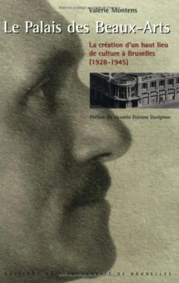 Le Palais des beaux-arts : la création d'un haut lieu de culture à Bruxelles, 1928-1945